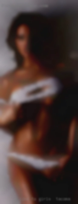 I like to try new sex girls in Tacoma stuff.