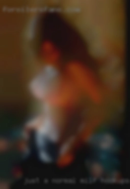 Just a normal fun horny milf hookups guy lol.